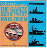 Köster Modelle Die ganze Schiffahrt im Kleinen (1 St.) Hans-Jürgen Steffen, Gert Uwe Detlefsen